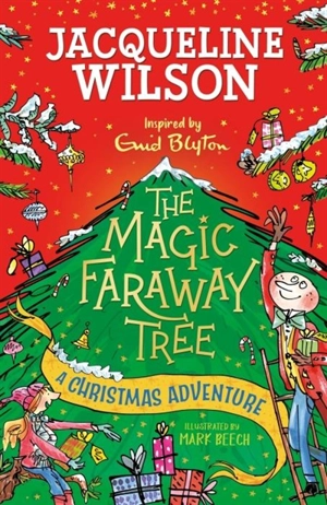 The Magic Faraway Tree : A Christmas Adventure - Jacqueline Wilson