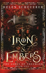 Iron and Embers Vol. 1 - Helen Scheuerer