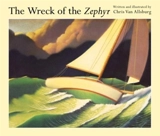 The Wreck of the Zephyr - Chris Van Allsburg