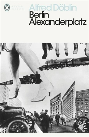 Berlin Alexanderplatz - Alfred Döblin