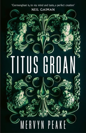 Titus Groan - Mervyn Peake
