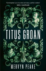 Titus Groan - Mervyn Peake