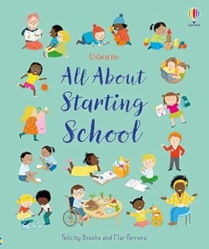 All About Going to School - Felicity Brooks