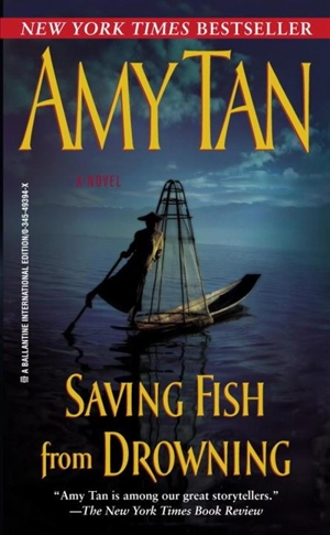 Saving Fish from Drowning - Amy Tan