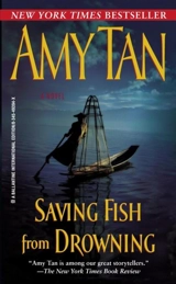 Saving Fish from Drowning - Amy Tan