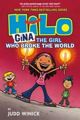 Gina The Girl Who Broke the World : Hilo Vol. 7 - Judd Winick