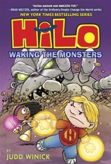 Waking the Monsters : Hilo Book Vol.4 Vol. 4 - Judd Winick