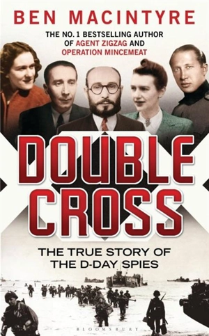 Double Cross - Ben Macintyre