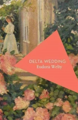 Delta Wedding - Eudora Welty