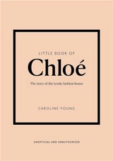 Little Book of Chloé - Caroline Young