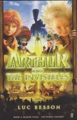 Arthur and the Invisibles : Film Tie-In - Luc Besson