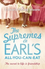 Supremes At Earl's All-You-Can-Eat - Edward Kelsey Moore