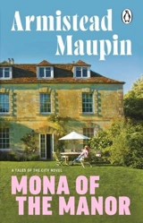 Mona of the Manor - Armistead Maupin