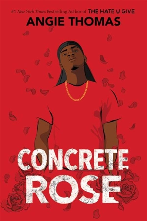 Concrete Rose - Angie Thomas