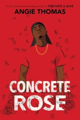 Concrete Rose - Angie Thomas
