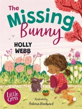 Little Gems : The Missing Bunny - Holly Webb