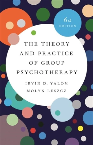 The Theory and Practice of Group Psychotherapy (Revised) - Irvin D. Yalom
