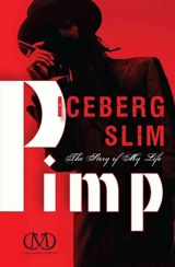 Pimp : The Story of my Life - Iceberg Slim