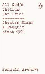 All God's Chillun Got Pride - Chester Himes