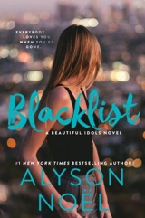 Blacklist : A Beautiful Idols Novel Vol. 2 - Alyson Noël