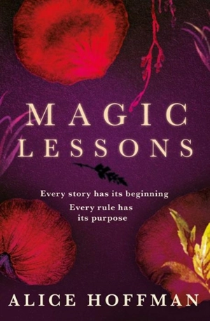 Magic Lessons - Alice Hoffman