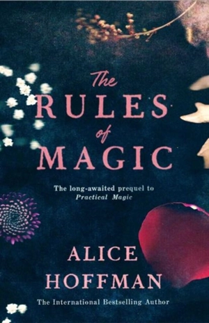 The Rules of Magic - Alice Hoffman