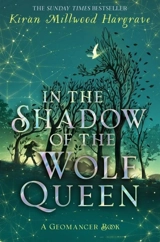 In the Shaow of the Wolf Queen Vol. 1 - Kiran Millwood Hargrave