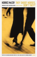 They Shoot Horses, Don't They ? - Horace McCoy