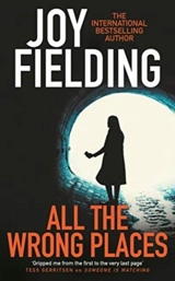 All the Wrong Places - Joy Fielding