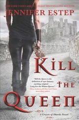 Kill the Queen : Crown of Shards Vol. 1 - Jennifer Estep