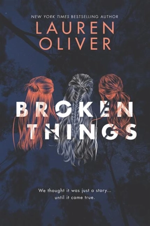 Broken Things - Lauren Oliver