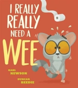I Really, Really Need a Wee ! - Karl Newson