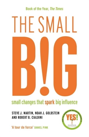 The Small BIG : Small Changes that Spark Big Influence - Steve Martin