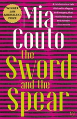 The Sword And The Spear - Mia Couto