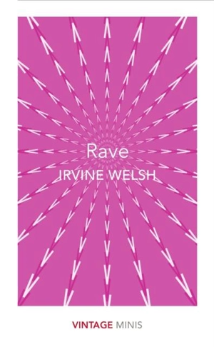 Rave - Irvine Welsh