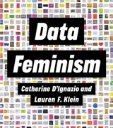Data Feminism - D''ignazio, Catherine (Assistant Professor of Civi