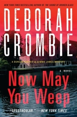 Now May You Weep Vol. 9 - Deborah Crombie