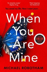 When You Are Mine - Michael Robotham