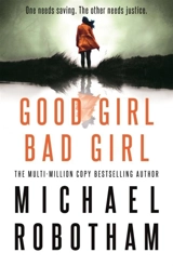 Good Girl, Bad Girl - Michael Robotham