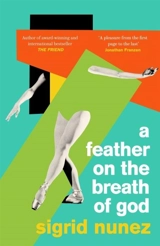 A Feather on the Breath of God - Sigrid Nunez