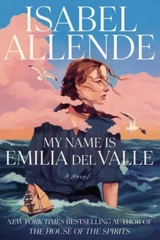 My Name is Emilia del Valle - Isabel Allende