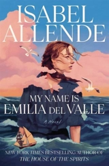 My Name Is Emilia del Valle - Isabel Allende