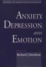 Anxiety, Depression, and Emotion - Richard J. Davidson