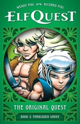 ElfQuest : The Original Quest : Book 2--Forbidden Grove - Wendy Pini