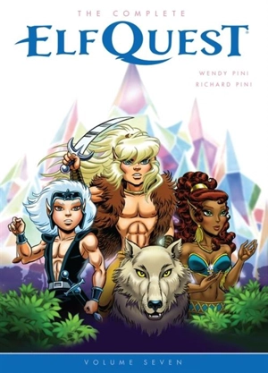 The Complete ElfQuest Vol. 7 - Richard Pini