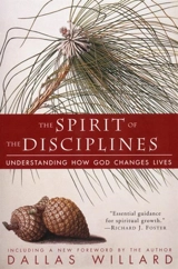 The Spirit of the Disciplines - Dallas Willard