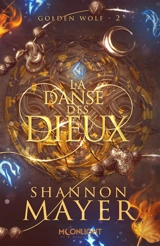 La danse des dieux : Golden Wolf 2 - Shannon Mayer