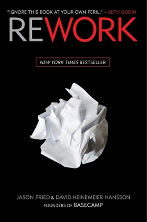 Rework - Jason Fried
