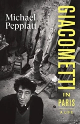 Giacometti in Paris : A Life - Michael Peppiatt