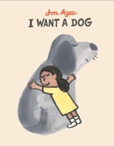 I Want a Dog - Jon Agee